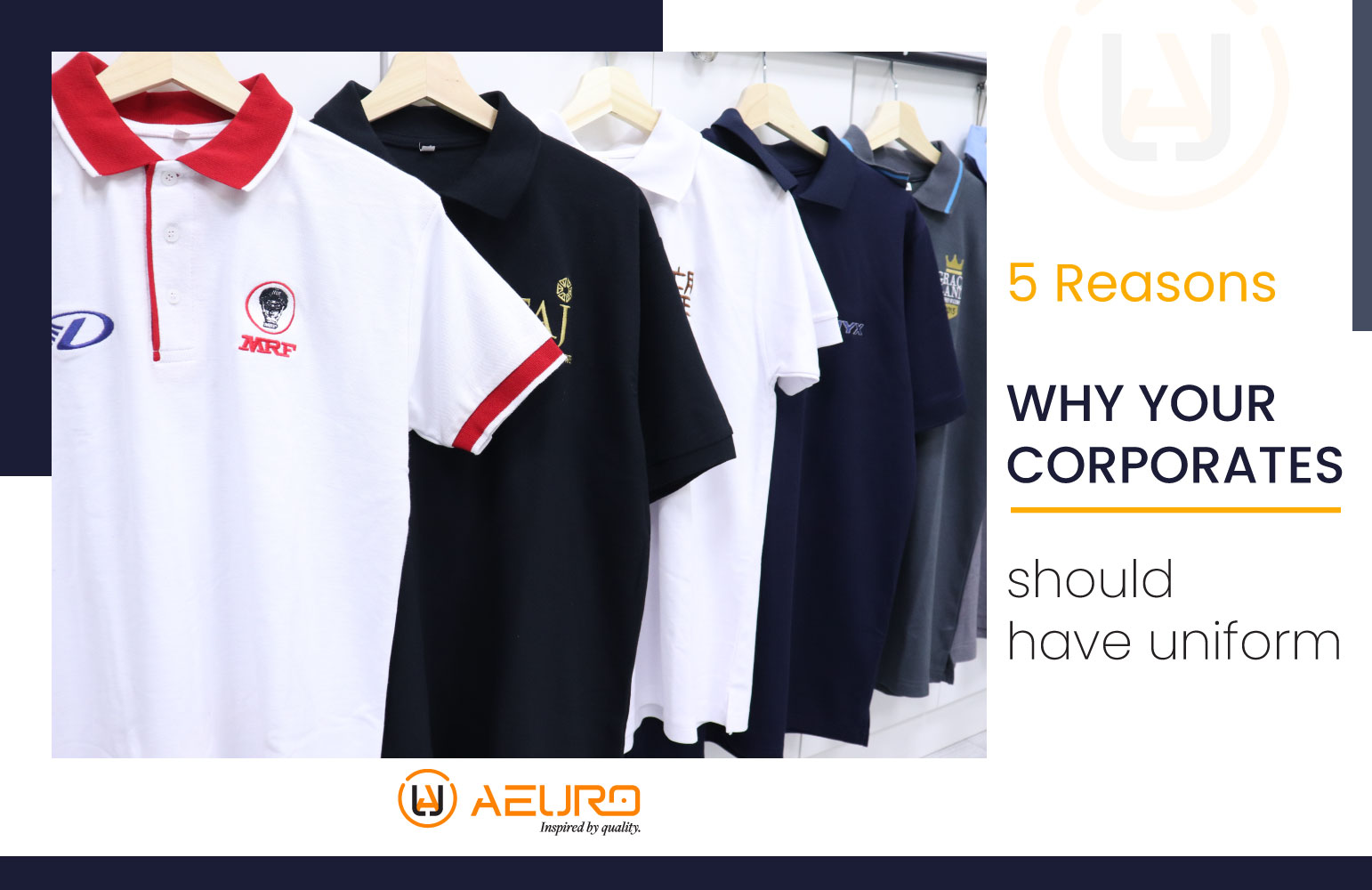 5 Reasons Why Your Corporates Should Have Uniform - Aeurouniforms